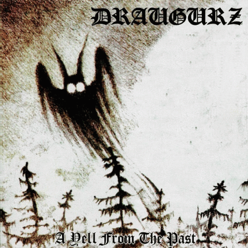 Draugurz : A Yell from the Past